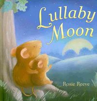 Produktbild: Reeve, R: Lullaby Moon