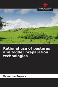 Produktbild: Rational use of pastures and fodder preparation technologies