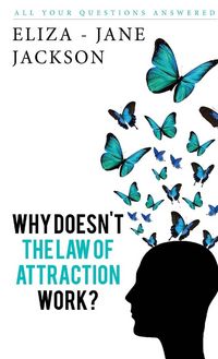 Produktbild: Why Doesn't The Law Of Attraction Work?