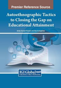 Produktbild: Autoethnographic Tactics to Closing the Gap on Educational Attainment