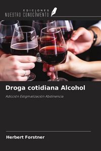 Produktbild: Droga cotidiana Alcohol