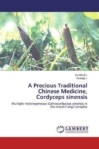 Produktbild: Zhu, J: Precious Traditional Chinese Medicine, Cordyceps sin