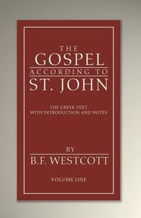 Produktbild: The Gospel According to St. John, Volume 1