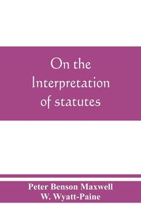 Produktbild: On the interpretation of statutes