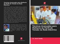 Produktbild: T&eacute;cnicas Avan&ccedil;adas para Melhoria do Perfil de Tens&atilde;o na Rede El&eacute;ctrica