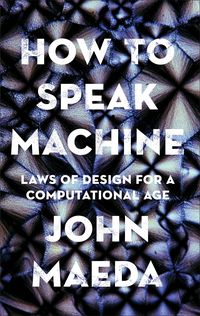 Produktbild: Maeda, J: How to Speak Machine