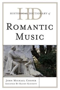 Produktbild: Historical Dictionary of Romantic Music