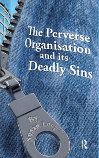 Produktbild: The Perverse Organisation and its Deadly Sins