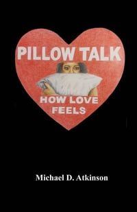 Produktbild: Pillow Talk, How Love Feels