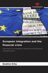 Produktbild: European integration and the financial crisis