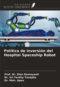 Produktbild: Pol&iacute;tica de inversi&oacute;n del Hospital Spaceship Robot