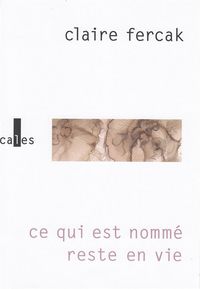 Produktbild: Ce qui est nomm&eacute; reste en vie