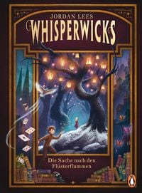 Produktbild: Whisperwicks - Die Suche nach den Fl&uuml;sterflammen
