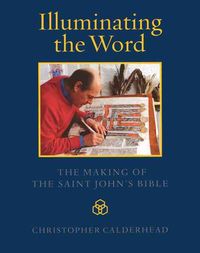 Produktbild: Illuminating the Word: The Making of the Saint John's Bible
