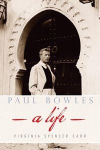 Produktbild: Paul Bowles: A Life