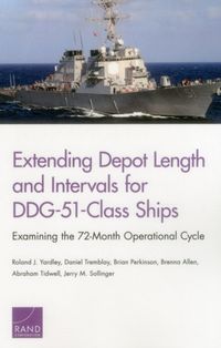 Produktbild: Extending Depot Length and Intervals for Ddg-51-Class Ships