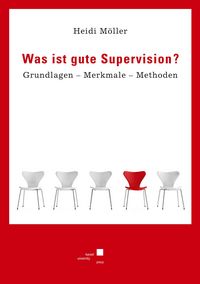 Produktbild: M&ouml;ller, H: Was ist gute Supervision?