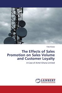Produktbild: The Effects of Sales Promotion on Sales Volume and Customer Loyalty