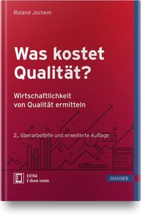Bild vom Artikel Was kostet Qualität? - Wirtschaftlichkeit von Qualität ermitteln vom Autor Roland Jochem
