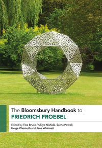 Produktbild: The Bloomsbury Handbook to Friedrich Froebel