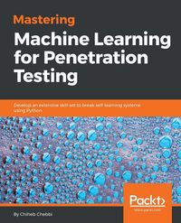 Produktbild: Mastering Machine Learning for Penetration Testing