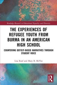 Produktbild: The Experiences of Refugee Youth from Burma in an American High School