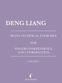 Produktbild: Piano Technical Exercises for Fingers Independence and Coordination