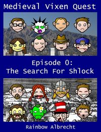 Produktbild: Medieval Vixen Quest Episode 0: The Search For Shlock (Space Vixen Trek, #0)