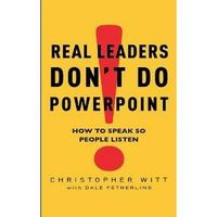 Produktbild: Real Leaders Don't Do PowerPoint