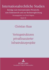Produktbild: Vertragsstrukturen privatfinanzierter Infrastrukturprojekte