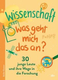 Produktbild: Wissenschaft &ndash; Was geht mich das an?