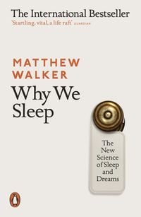 Bild vom Artikel Why We Sleep vom Autor Matthew Walker