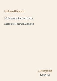 Produktbild: Moisasurs Zauberfluch