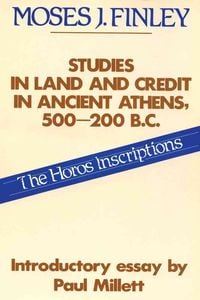 Produktbild: Finley, M: Studies in Land and Credit in Ancient Athens, 500