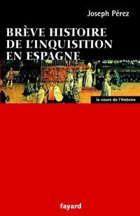 Produktbild: Br&egrave;ve histoire de l'Inquisition en Espagne