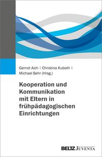 Produktbild: Kooperation und Kommunikation mit Eltern in fr&uuml;hp&auml;dagogischen Einrichtungen