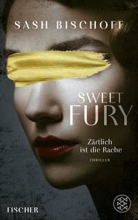 Produktbild: Sweet Fury &ndash; Z&auml;rtlich ist die Rache