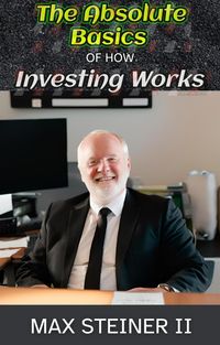 Produktbild: The Absolute Basics of How Investing Works