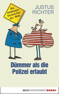 Produktbild: D&uuml;mmer als die Polizei erlaubt
