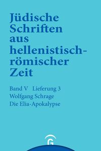 Produktbild: J&uuml;dische Schriften aus hellenistisch-r&ouml;mischer Zeit, Bd 5: Apokalypsen / Die Elia-Apokalypse