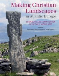 Produktbild: Making Christian Landscapes in Atlantic Europe