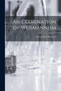 Produktbild: An Examination of Weismannism