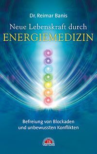 Produktbild: Neue Lebenskraft durch Energiemedizin