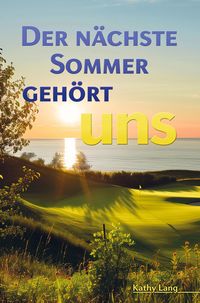 Produktbild: Der n&auml;chste Sommer geh&ouml;rt uns