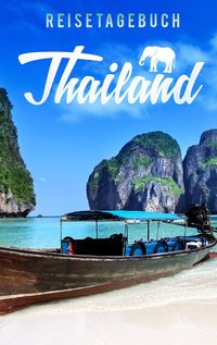 Bild vom Artikel Reisetagebuch Thailand zum Selberschreiben und Gestalten vom Autor Travel Essential