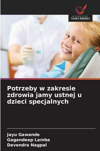 Produktbild: Potrzeby w zakresie zdrowia jamy ustnej u dzieci specjalnych