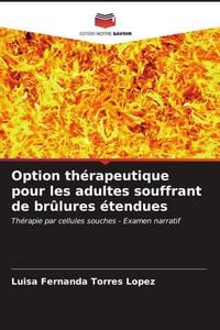 Produktbild: Option th&eacute;rapeutique pour les adultes souffrant de br&ucirc;lures &eacute;tendues