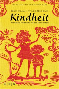 Produktbild: Kindheit - Wie unsere Mutter uns vor den Nazis rettete