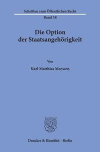 Produktbild: Die Option der Staatsangeh&ouml;rigkeit.