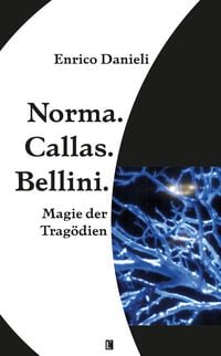 Produktbild: Norma. Callas. Bellini